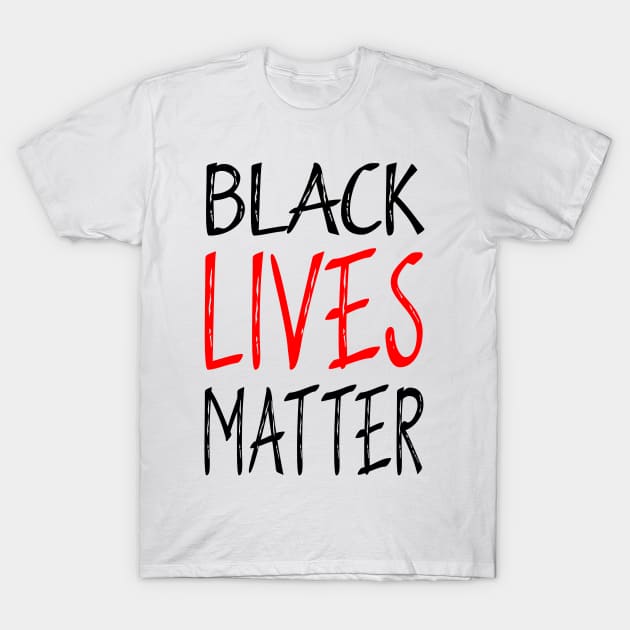 Black Lives Matter T-Shirt by Adel dza